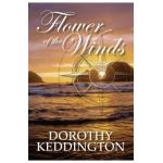Flower of the Winds - Dprothy Keddington