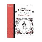 Frederic Chopin, Son of Poland, Early Years - Opal Wheeler