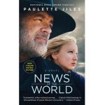 News of the World [Movie Tie-In] - Paulette Jiles