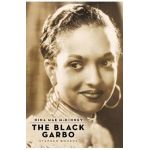 Nina Mae McKinney: The Black Garbo - Stephen Bourne