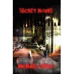 Secret Hours - Michael Cisco