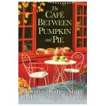 The Caf&#65533; Between Pumpkin and Pie - Marina Adair