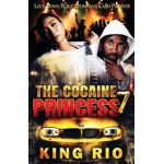 The Cocaine Princess 7 - King Rio