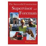 The Successful Construction Supervisor and Foreman - Paul Netscher