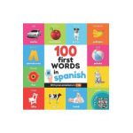 100 first words in spanish: Bilingual picture book for kids: english / spanish with pronunciations - Yukibooks