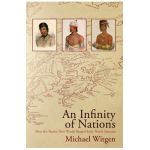 An Infinity of Nations: How the Native New World Shaped Early North America - Michael Witgen