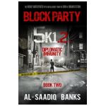 Block Party 5k1: Diplomatic Immunity - Al-saadiq Banks