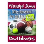 Daily Devotions for Die-Hard Kids Mississippi State Bulldogs - Ed Mcminn