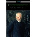Guide to the Practical Study of Harmony - Pyotr Tchaikovsky
