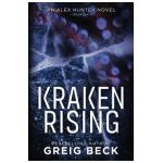 Kraken Rising: Alex Hunter 6 - Greig Beck