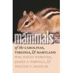 Mammals of the Carolinas, Virginia, and Maryland - Wm David Webster