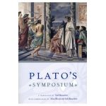 Plato's Symposium: A Translation by Seth Benardete with Commentaries by Allan Bloom and Seth Benardete - Plato