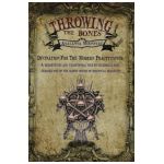 Throwing the Bones: Divination For the Modern Practitioner - Atalanta Moonfire