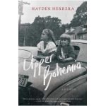 Upper Bohemia: A Memoir - Hayden Herrera