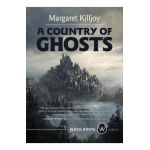 A Country of Ghosts - Margaret Killjoy