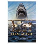 A History of Film Music - Mervyn Cooke