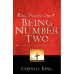 Being Number One At Being Number Two - Cornell King