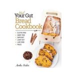 Heal Your Gut, Bread Cookbook: Gluten Free, Dairy Free, GAPS Diet, Leaky Gut, Low Carb, Paleo - Andre Parker