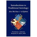 Introductions to Traditional Astrology - Benjamin N. Dykes