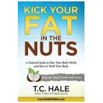 Kick Your Fat in the Nuts - Sarah Griswold