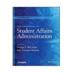 The Handbook of Student Affairs Administration - George S. Mcclellan