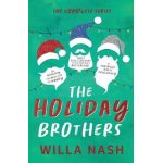 The Holiday Brothers Complete Series - Willa Nash