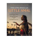 The Long Walk with Little Amal: The Official Companion Book to 'The Walk', 8000 Kms Along the Southern Refugee Route from Turkey to the U.K. - Good Chance Theatre Company And Company