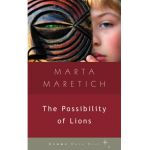 The Possibility of Lions - Marta Maretich