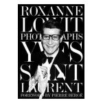 Yves Saint Laurent - Roxanne Lowit