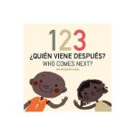 123 ¿Quién Viene Después? / 123 Who Comes Next? - Amy Matsushita-beal