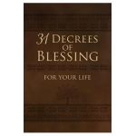 31 Decrees of Blessing for Your Life - Patricia King