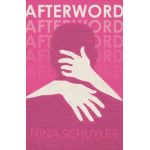 Afterword - Nina Schuyler