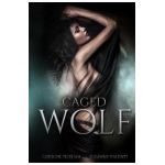 Caged Wolf - Caroline Peckham