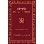 Divine Providence: A Classic Work for Modern Readers - Stephen Charnock