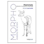 Morpho: Mammals: Elements of Comparative Morphology - Michel Lauricella