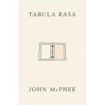 Tabula Rasa: Volume 1 - John Mcphee