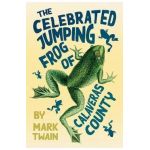 The Celebrated Jumping Frog of Calaveras County - Mark Twain
