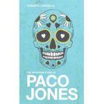 The Improbable Rise of Paco Jones - Dominic Carrillo