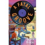 A Fatal Groove: The Record Shop Mysteries - Olivia Blacke