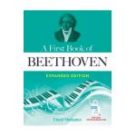 A First Book of Beethoven Expanded Edition: For the Beginning Pianist with Downloadable Mp3s - David Dutkanicz