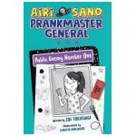 Airi Sano, Prankmaster General: Public Enemy Number One - Zoe Tokushige