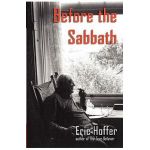 Before the Sabbath - Eric Hoffer