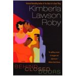 Behind Closed Doors - Kimberla Lawson Roby