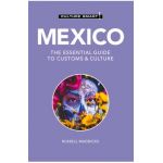 Mexico - Culture Smart!: The Essential Guide to Customs & Culture - Russell Maddicks