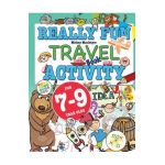 Really Fun Travel Activity Book For 7-9 Year Olds: Fun & educational activity book for seven to nine year old children - Mickey Macintyre
