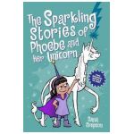 The Sparkling Stories of Phoebe and Her Unicorn: Two Books in One - Dana Simpson