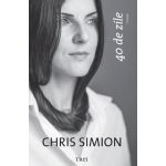 40 de zile | Chris Simion