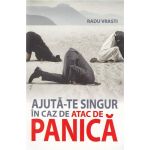 Ajuta-te singur in caz de atac de panica | Radu Vrasti
