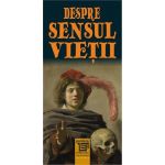 Despre sensul vietii | 