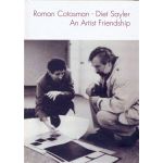 Roman Cotosman - Diet Sayler. An Artist Friendship | 